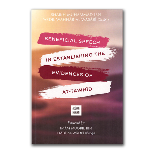 Beneficial Speech in Establishing the Evidences of At-Tawheed